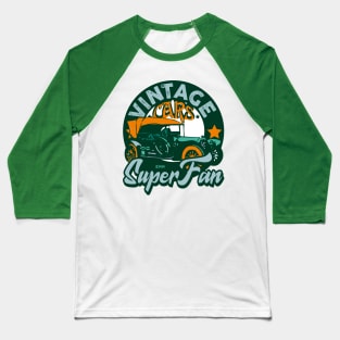 Vintage cars, classic cars, retro cars Baseball T-Shirt